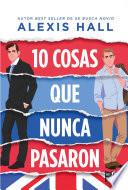 10 cosas que nunca pasaron