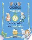 10 cuentos mágicos para contar en 1 minuto