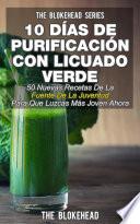 10 Días de Purificación Con Licuado Verde