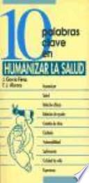 10 palabras clave en humanizar la salud