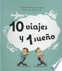 10 viajes y 1 sueño