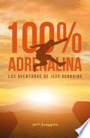 100 % adrenalina
