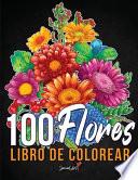 100 Flores - Libro de Colorear para Adultos