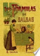 100 fórmulas para preparar salsas : recetas exquisitas y variadas