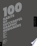 100 Habits of Successful Graphic Designers