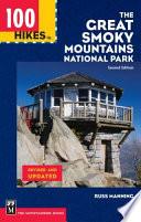 100 Hikes in the Great Smoky Mountains National Park
