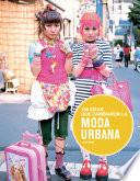 100 Ideas Que Cambiaron La Moda Urbana