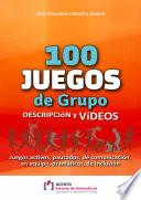 100 Juegos de Grupo. Descripción y vídeos