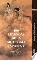 100 leyendas de la mitología japonesa