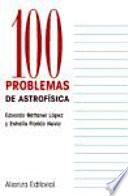 100 problemas de astrofísica