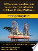 100 questions and answers for job interview Offshore Drilling Platforms