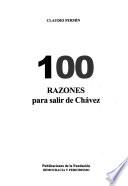 100 razones para salir de Chávez