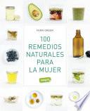 100 remedios naturales para la mujer