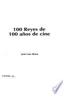100 Reyes de 100 años de cine