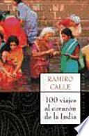 100 Viajes al corazón de la India