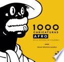 1000 caricaturas afro en la historia de Colombia