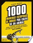 1000 maneras estúpidas de morir por culpa de un animal