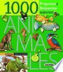 1000 preguntas y respuestas sobre los animales / 1000 Questions and Answers about Animals
