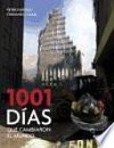 1001 días que cambiaron el mundo (PROV.)
