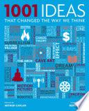 1001 Ideas That Changed the Way We Think
