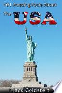 101 Amazing Facts About The USA