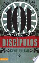 101 Ideas para hacer discípulos