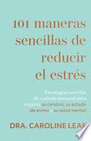 101 Maneras Sencillas de Reducir el Estrés