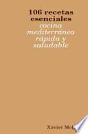 106 Recetas Esenciales / 106 Essential Recipes