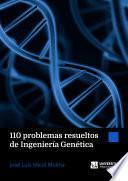 110 problemas resueltos de Ingeniería Genética
