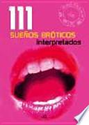 111 sueǫs ert̤icos interpretados