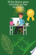 12 hechizos para triunfar en el trabajo