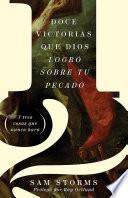 12 victorias que Dios logró sobre tu pecado