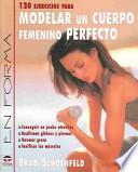 120 ejercicios para modelar un cuerpo femenino perfecto