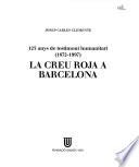 125 anys de testimoni humanitari (1872 - 1997)