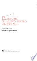 13 autores del nuevo teatro venezolano