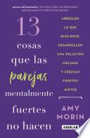 13 cosas que las parejas mentalmente fuertes no hacen