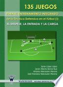 135 Juegos para el entrenamiento integrado de la técnica defensiva en el fútbol