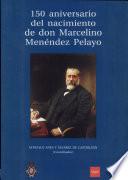 150 aniversario del nacimiento de don Marcelino Menéndez Pelayo
