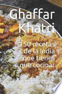 150 recetas de la India que tienes que cocinar