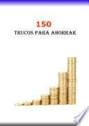 150 trucos para ahorrar