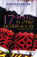 17 de mayo. El otro Uchuraccay