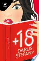 +18 (Spanish Edition) / The Best Affairs Begin in Secret