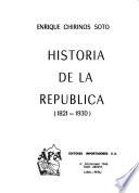 1821-1930, desde San Martín hasta Augusto Leguía