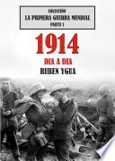1914 DIA A DIA