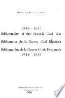 1936-1939. Bibliography of the Spanish Civil War. - Bibliografia de la Guerra Civil Espanola. - Bibliographie de la Guerre Civile Espagnole. 1936-1939. - Montevideo: Ed. El Siglo Ilustrado 1964. 559 S. 8°