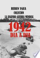 1942 DIA A DIA