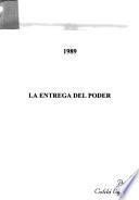 1989, la entrega del poder