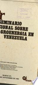 1er Seminario Nacional Sobre Agro energía en Venezuela