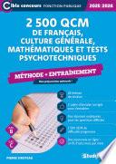 2 500 QCM de français, culture générale, mathématiques et tests psychotechniques - Méthode + entraînement - Catégories B et C - Édition 2025-2026