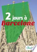 2 jours à Barcelone